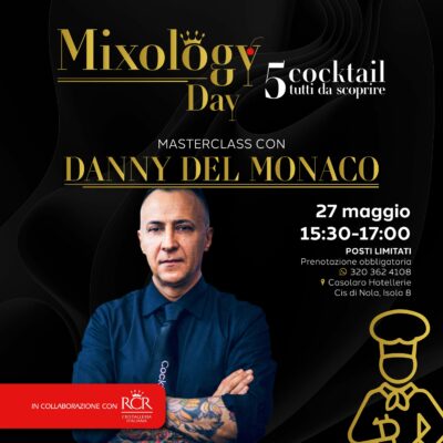 Mixology Day RCR a Napoli: un evento imperdibile con Danny Del Monaco che svela tecniche, tendenze e l'arte del cocktail pairing.